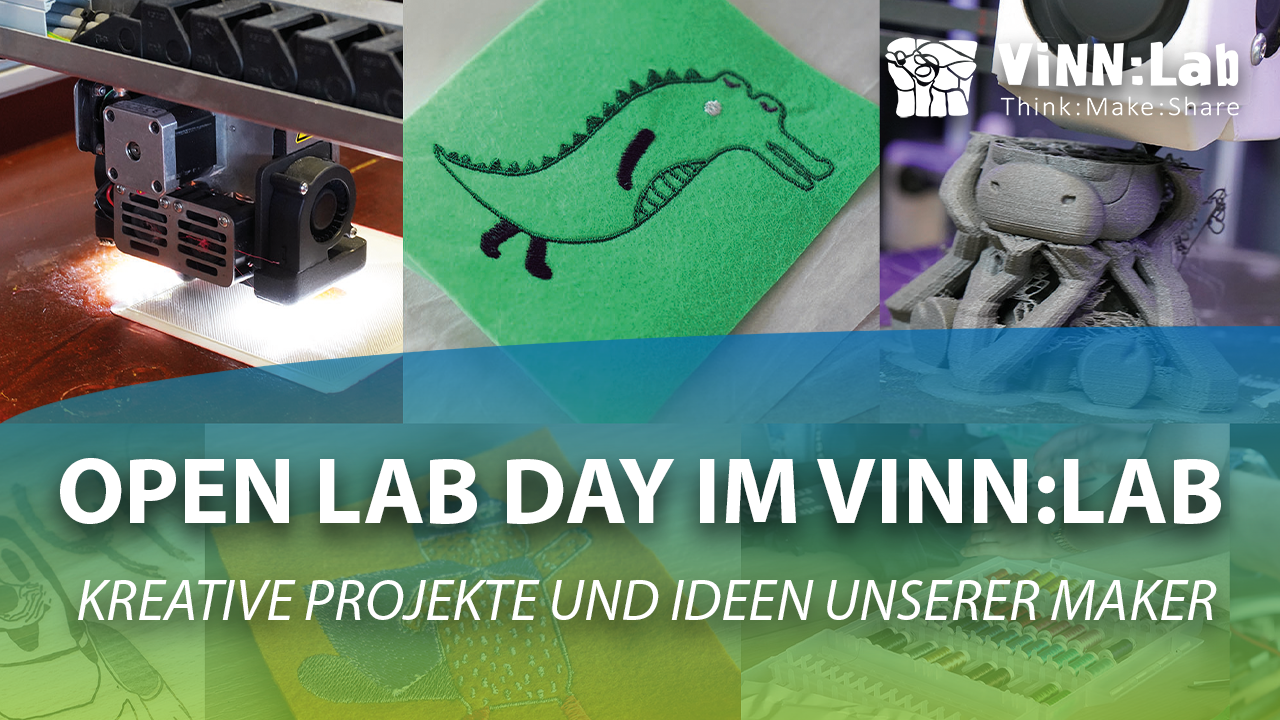 "Open Lab Day im ViNN:Lab - Kreative Projekte und Ideen unserer Maker" – Online-Workshop