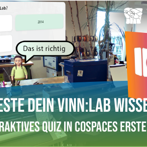 "Teste dein ViNN:Lab Wissen - Interaktives Quiz in CoSpaces erstellen" – Online-Workshop