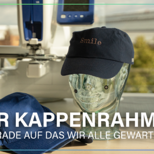 "Unser neuer Kappenrahmen für die Stickmaschine" – Online-Workshop